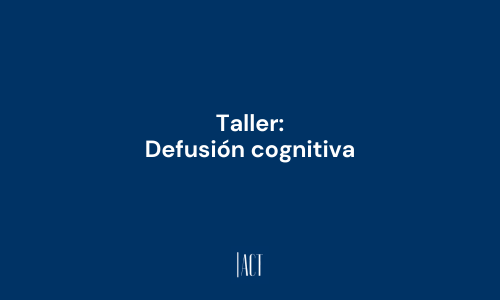 Taller defusion cognitiva